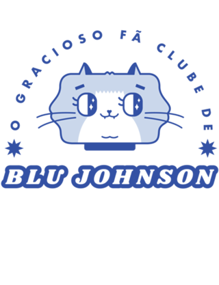 O gracioso fã clube de Blu Johnson | Pt. 3