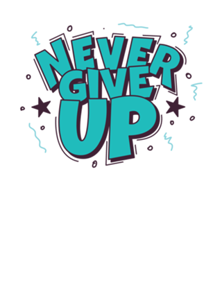 Never Give Up