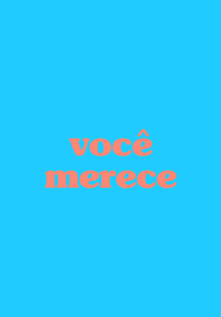 Você merece