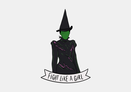 Fight Like Elphaba - Wicked