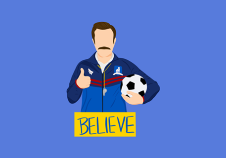 Ted Lasso Believe