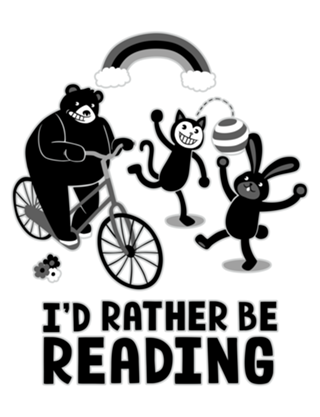 I'd Rather Be Reading Black and White