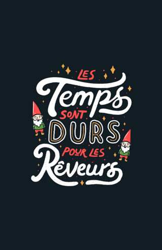 Les temps sont durs pour les rêveurs