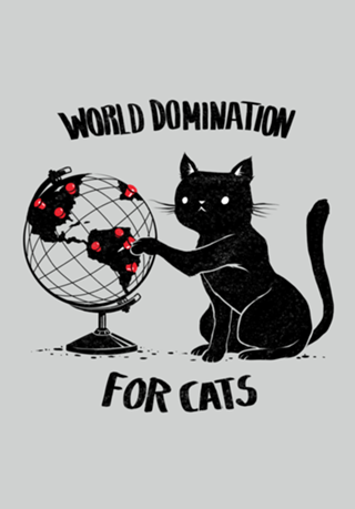 World Domination for Cats
