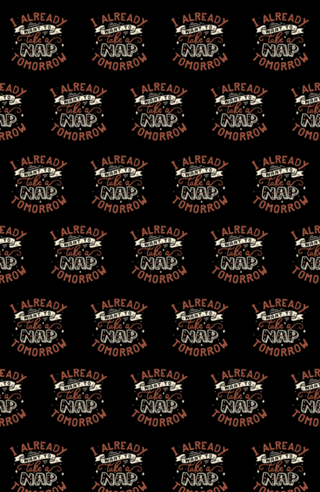 I already want to take a nap tomorrow typography