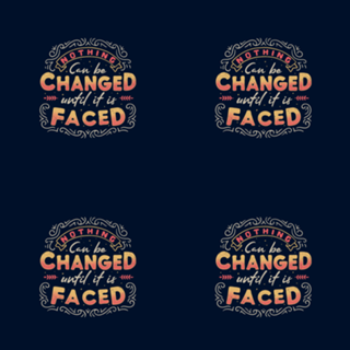 Nothing Can Be Changed Until It Is Faced