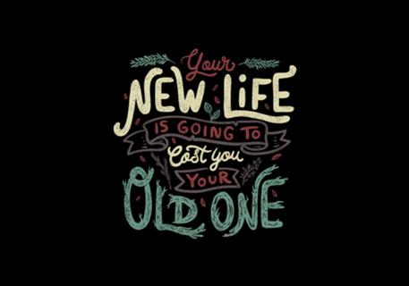 Your New Life Is Going To Cost You Your Old One II