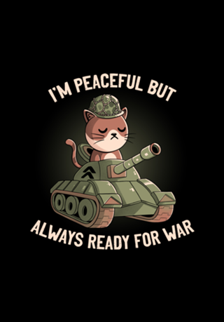 Peaceful But Always Ready For War