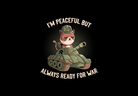 Peaceful But Always Ready For War