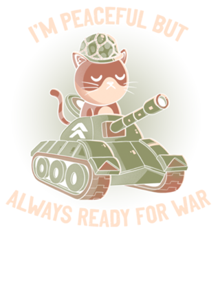 Peaceful But Always Ready For War