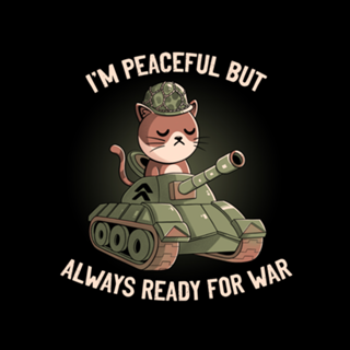 Peaceful But Always Ready For War