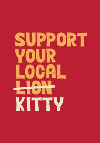 Support Your Local Kitty