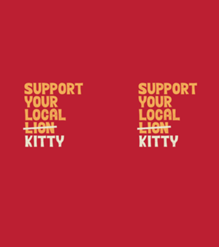 Support Your Local Kitty