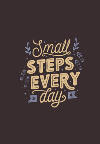 Small Steps Every Day