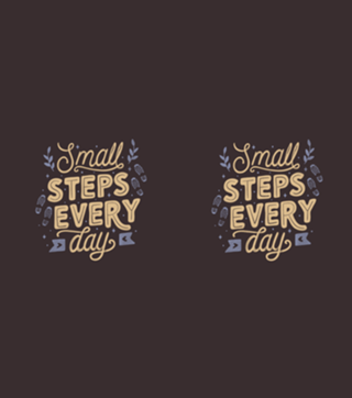 Small Steps Every Day
