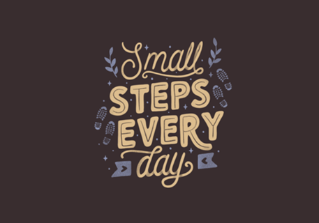 Small Steps Every Day
