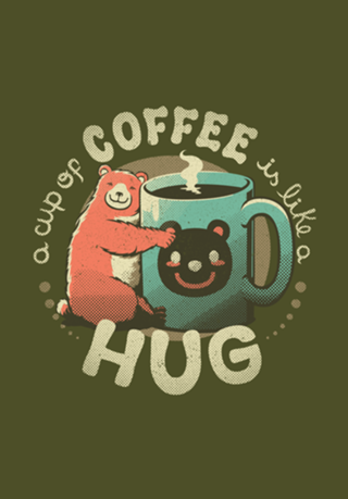 A Cup Of Coffee Is Like A Hug