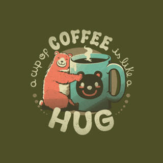 A Cup Of Coffee Is Like A Hug