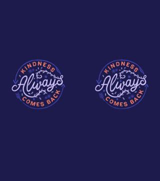 Kindness Always Comes Back