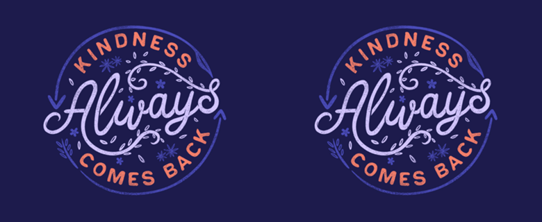 Kindness Always Comes Back