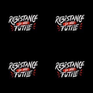 Resistance Is Not Futile