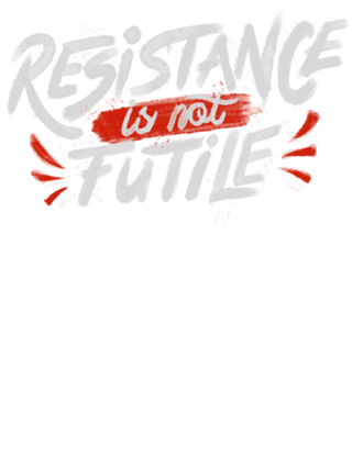 Resistance Is Not Futile