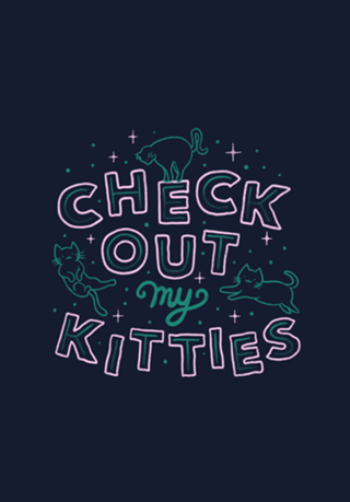 Check Out My Kitties