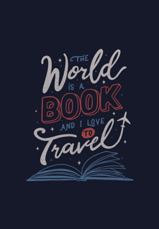 The World Is a Book and I Love To Travel