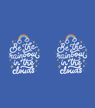 Be a Rainbow In The Clouds