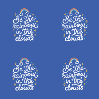 Be a Rainbow In The Clouds