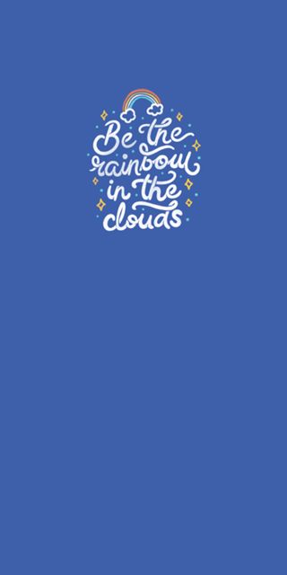 Be a Rainbow In The Clouds
