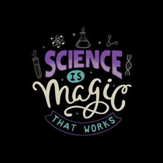 Science is Magic That Works