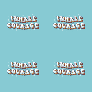 Inhale Courage