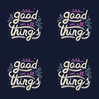 See Good In All Things