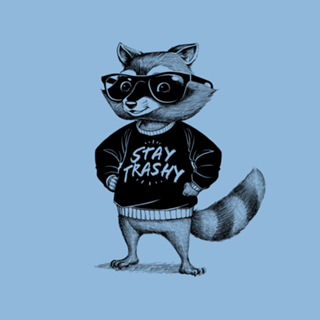 Stay Trashy Raccoon