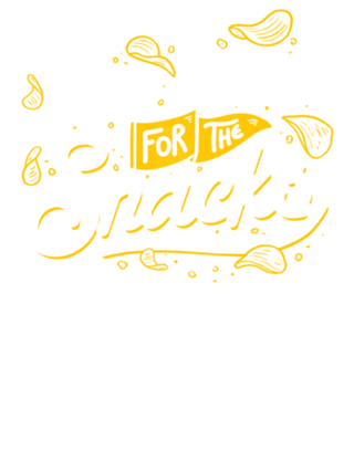 I'm Here For The Snacks