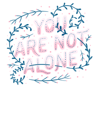 You Are Not Alone