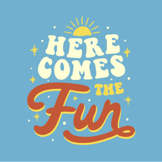 Here Comes The Fun