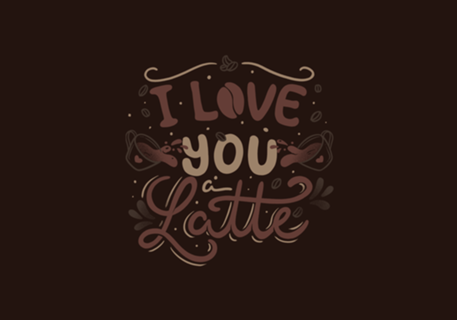 I Love You a Latte