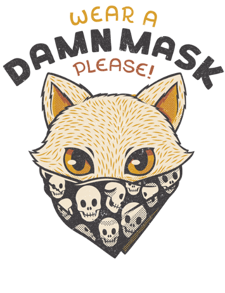 Cat Wear a Damn Mask (please)