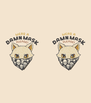 Cat Wear a Damn Mask (please)
