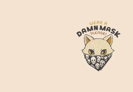 Cat Wear a Damn Mask (please)