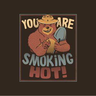 You Are Smoking Hot