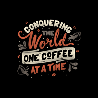 Conquering The World One Coffee At a Time