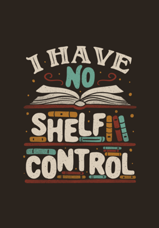 I Have no Shelf Control