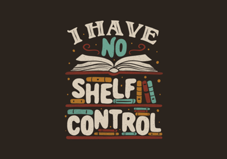 I Have no Shelf Control