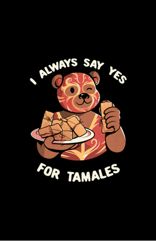 Luchador Mexican Bear Tamales Time!
