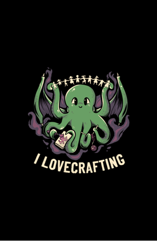 I Lovecrafting