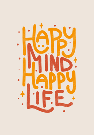 Happy Mind Happy Life