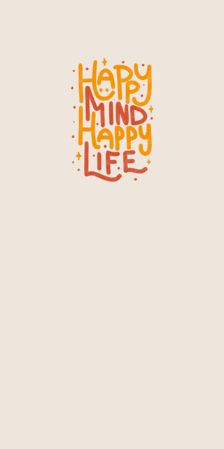 Happy Mind Happy Life